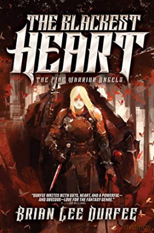 The Blackest Heart, Volume 2 (Five Warrior Angels) - Brian Lee Durfee [KSIĄŻKA]