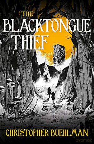 The Blacktongue Thief - Christopher Buehlman [KSIĄŻKA]