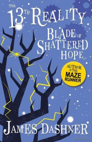The Blade of Shattered Hope (The 13th Reality Series, Book 3) - from the author of The Maze Runner - James Dashner [KSIĄŻKA]