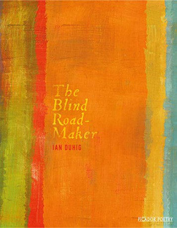 The Blind Roadmaker - Ian Duhig [KSIĄŻKA]