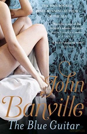 The Blue Guitar: John Banville - John Banville [KSIĄŻKA]