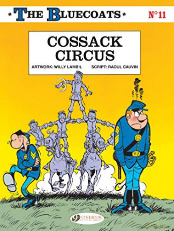 The Bluecoats Vol. 11: Cossack Circus - Raoul Cauvin [KSIĄŻKA]