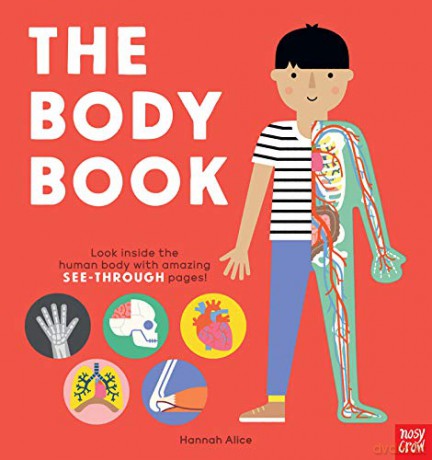 The Body Book: Look inside the human body with amazing SEE-THROUGH pages! - Hannah Alice [KSIĄŻKA]