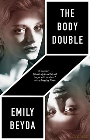 The Body Double: A Novel - Beyda Emily [KSIĄŻKA]
