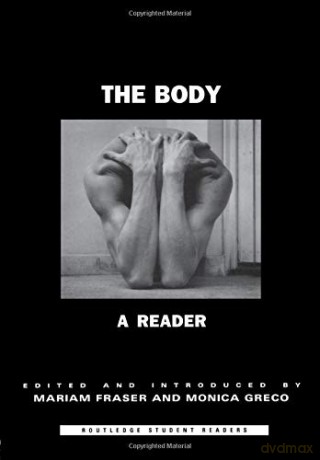 The Body: A Reader (Routledge Student Readers) - Mariam Fraser [KSIĄŻKA]