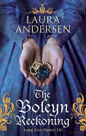 The Boleyn Reckoning (Anne Boleyn Trilogy) - Laura Andersen [KSIĄŻKA]