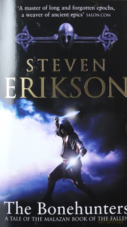 The Bonehunters: Malazan Book Of Fallen 6 (The Malazan Book Of The Fallen) - Steven Erikson [KSIĄŻKA]