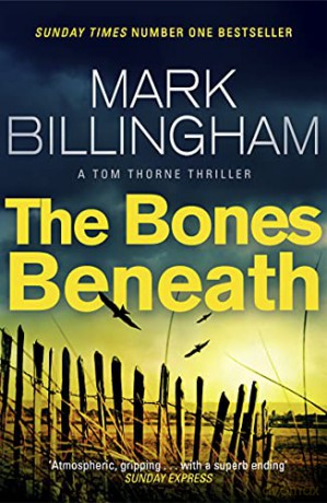 The Bones Beneath (Tom Thorne Novels): Tom Thorne Novels, 12 - Mark Billingham [KSIĄŻKA]
