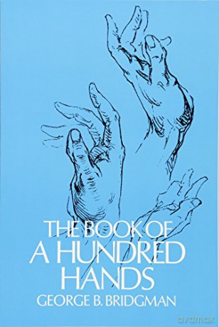 The Book of a Hundred Hands (Dover Anatomy for Artists) - George B. Bridgman [KSIĄŻKA]