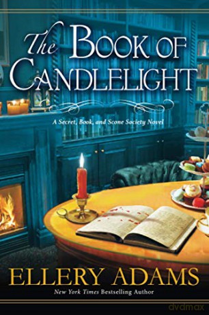 The Book of Candlelight (A Secret, Book and Scone Society Novel): 3 - Ellery Adams [KSIĄŻKA]