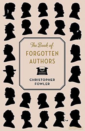 The Book of Forgotten Authors - Christopher Fowler [KSIĄŻKA]