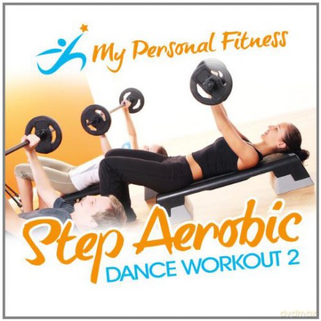 My Personal Fitness: Step Aerobic Dance Workout 2 [CD]