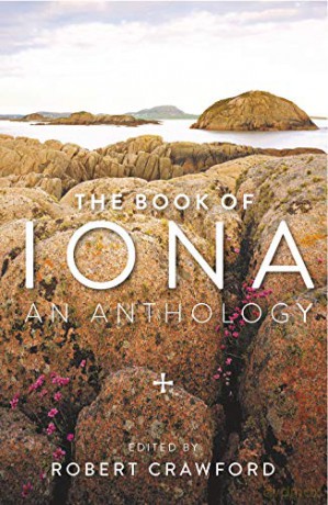 The Book of Iona: An Anthology - Robert Crawford [KSIĄŻKA]