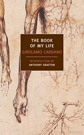 The Book Of My Life (New York Review Books Classics) - Girolamo Cardano [KSIĄŻKA]