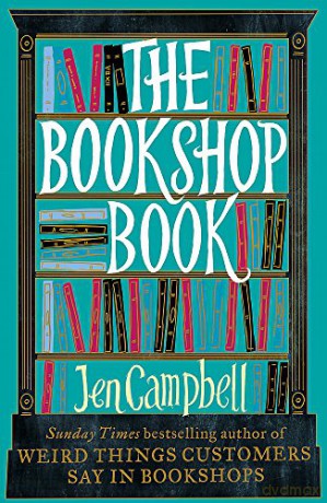 The Bookshop Book: Jen Campbell - Jen Campbell [KSIĄŻKA]