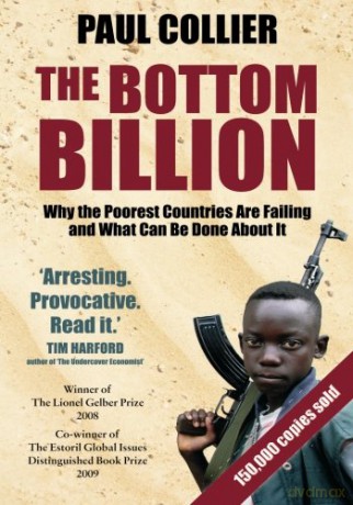 The Bottom Billion: Why the Poorest Countries are Failing and What Can Be Done About It - Paul Collier [KSIĄŻKA]