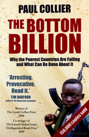 The Bottom Billion: Why the Poorest Countries are Failing and What Can Be Done About It - Paul Collier [KSIĄŻKA]