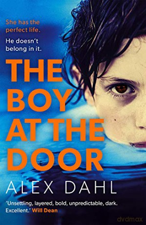 The Boy at the Door - Alex Dahl [KSIĄŻKA]