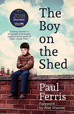 The Boy on the Shed:A remarkable sporting memoir with a foreword - Paul Ferris [KSIĄŻKA]