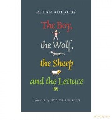 The Boy, The Wolf, The Sheep and The Lettuce A Little Search for Truth - Alan Ahlberg [KSIĄŻKA]