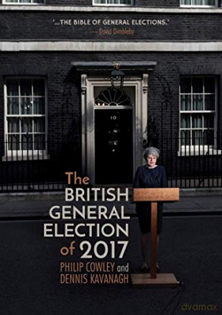 The British General Election of 2017 - Philip Cowley [KSIĄŻKA]