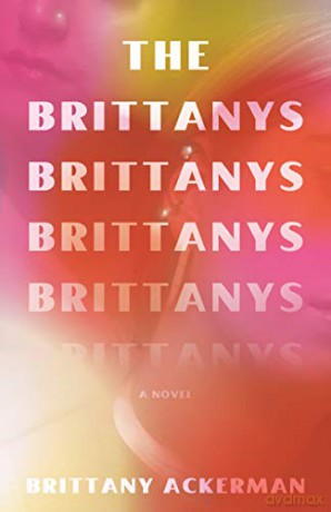 The Brittanys: A Novel - Ackerman Brittany [KSIĄŻKA]