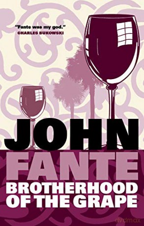 The Brotherhood of the Grape - John Fante [KSIĄŻKA]