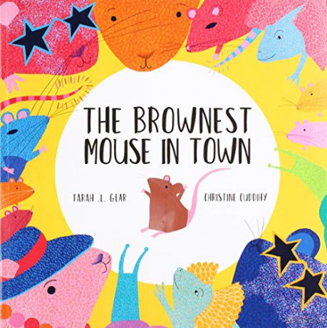 The Brownest Mouse in Town - Tarah .L. [KSIĄŻKA]