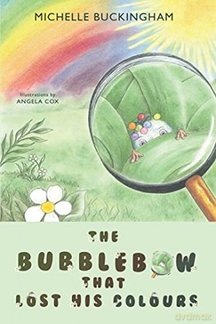 The Bubblebow That Lost His Colours - Michelle Buckingham [KSIĄŻKA]