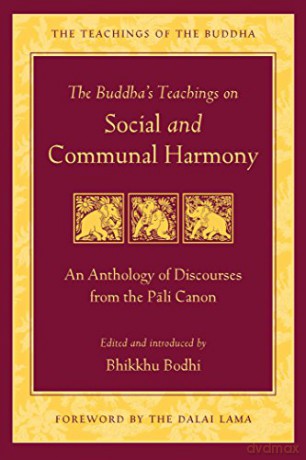 The Buddha's Teaching on Social and Communal Harmony (Teachings of the Buddha): An Anthology of Discourses from the Pali Canon - Bhikkhu Bodhi [KSIĄŻKA]