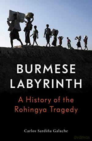 The Burmese Labyrinth - Carlos Sardina Galache [KSIĄŻKA]