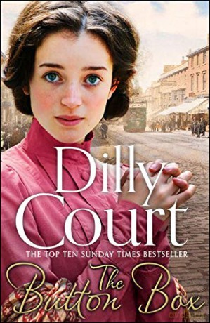 The Button Box: A gripping historical romance saga from the No. 1 Sunday Times Bestseller - Dilly Court [KSIĄŻKA]