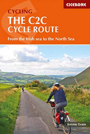 The C2C Cycle Route: The Coast to Coast Bike Ride (Cicerone Guides) - Jeremy Evans [KSIĄŻKA]