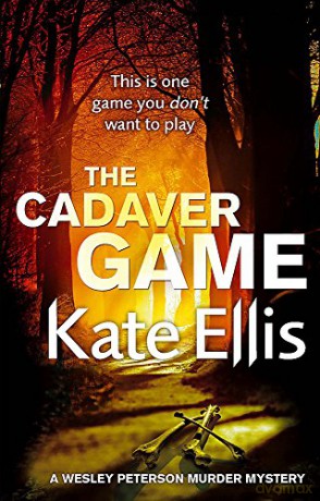 The Cadaver Game: Number 16 in series (Wesley Peterson): Book 16 in the DI Wesley Peterson crime series - Kate Ellis [KSIĄŻKA]