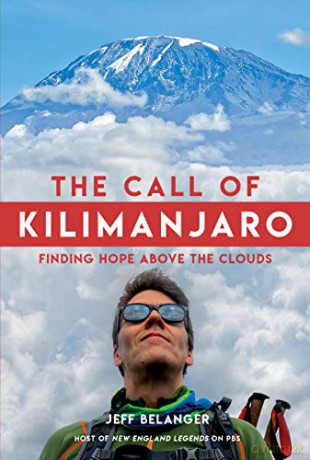 The Call of Kilimanjaro: Finding Hope Above the Clouds [KSIĄŻKA]