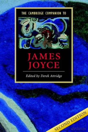 The Cambridge Companion to James Joyce (Cambridge Companions to Literature) - Derek Attridge [KSIĄŻKA]