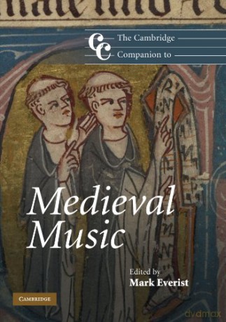 The Cambridge Companion to Medieval Music (Cambridge Companions to Music) - Mark Everist [KSIĄŻKA]