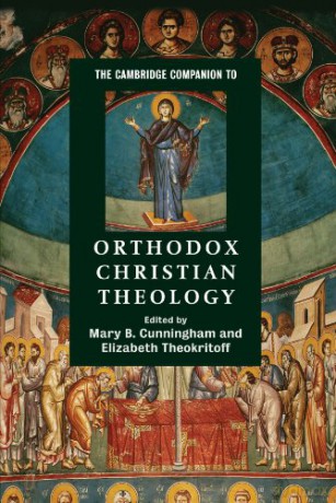 The Cambridge Companion to Orthodox Christian Theology (Cambridge Companions to Religion) - Mary B. Cunningham [KSIĄŻKA]