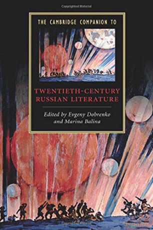 The Cambridge Companion to Twentieth-Century Russian Literature (Cambridge Companions to Literature) - Evgeny Dobrenko [KSIĄŻKA]