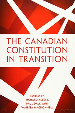 The Canadian Constitution in Transition - Richard Albert [KSIĄŻKA]