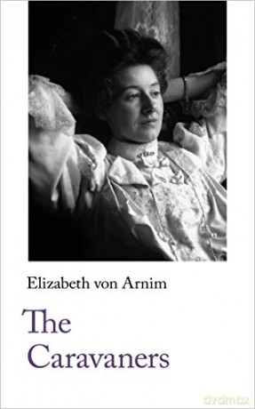 The Caravaners: 10 (Handheld Classics) - Elizabeth von Arnim [KSIĄŻKA]