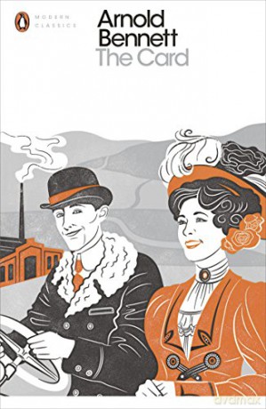 The Card: A Story of Adventure in the Five Towns (Penguin Modern Classics) - Arnold Bennett [KSIĄŻKA]