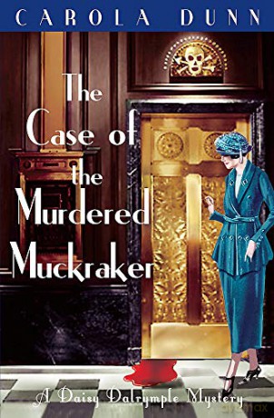 The Case of the Murdered Muckraker (Daisy Dalrymple Mystery) - Carola Dunn [KSIĄŻKA]