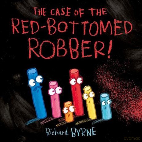 The Case of the Red-Bottomed Robber - Richard Byrne [KSIĄŻKA]