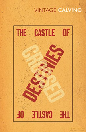 The Castle Of Crossed Destinies - Italo Calvino [KSIĄŻKA]