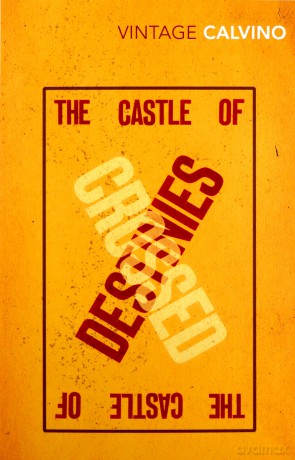 The Castle Of Crossed Destinies - Italo Calvino [KSIĄŻKA]
