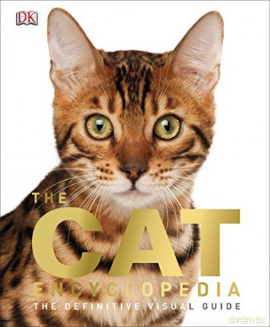 The Cat Encyclopedia: The Definitive Visual Guide (Dk Cats) [KSIĄŻKA]