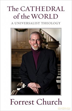 The Cathedral of the World: A Universalist Theology - Forrest Church [KSIĄŻKA]