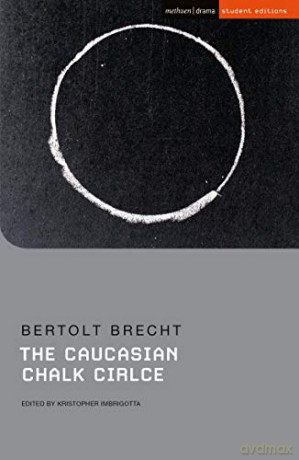 The Caucasian Chalk Circle (Student Editions) - Bertolt Brecht [KSIĄŻKA]