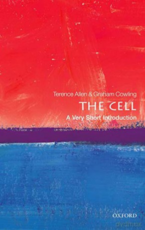 The Cell: A Very Short Introduction (Very Short Introductions) - Terence Allen [KSIĄŻKA]